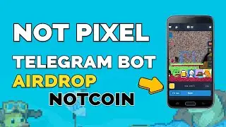 Not Pixel Telegram Bot,  How to Play and Airdrop