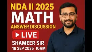 NDA II 2025 Maths Answer Discussion | Part 4 | Complete NDA September Exam Maths Solution