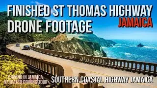 Drone Footage | Finished St Thomas Highway Jamaica