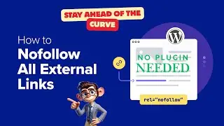 How to Nofollow All External Links in WordPress | NO PLUGIN NEEDED
