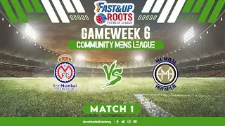 Fast & Up Roots Premier League - COMMUNITY MEN'S LEAGUE - REAL MUMBAI F.C. vs MUMBAI HOTSPUR