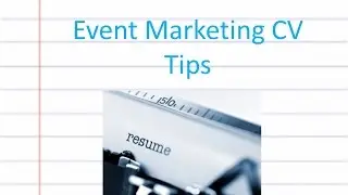 Event Marketing CV Advice