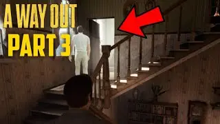 A WAY OUT - SECRET DOOR! PART 3