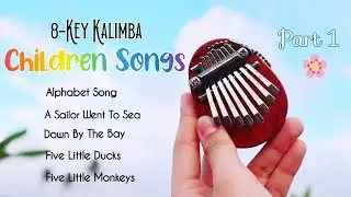 🍭EASY TABS | Children Songs | 8-Key Kalimba - Part 1