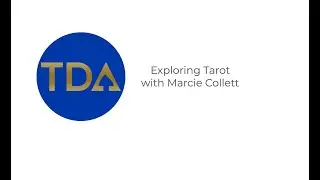 Exploring Tarot with Marcie Collett