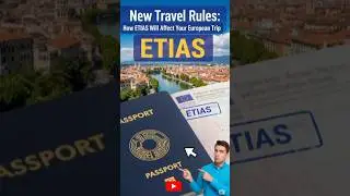 New Travel Rules: How ETIAS Will Affect Your European Trip #travelpass #internationaltravellers