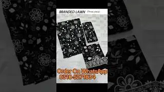 ORIGNAL BRANDED LAWN  UnStichCollection #brandedlawn #luxuryfabrics #menswearessentials