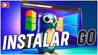 Instalar Golang en Windows - Paso a Paso en 4 minutos