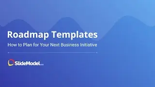 Roadmap Templates: How to Plan for Your Next Business Initiative
