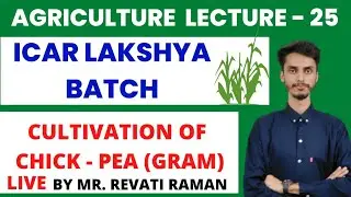 Agriculture lecture - 25 | Cultivation of Chick pea (Gram) | Agronomy | target ICAR | AFO 🎯