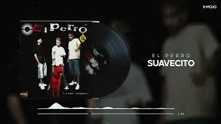 El Perro - Suavecito (Cover Audio)