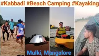 Fun Overloaded Day  At Mantra Beach | Kayaking | Kabaddi | Beach Camping | Sambhavi River Mulki