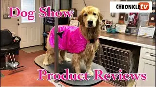 Dog Show Product Review: Varies Products we Recommend
