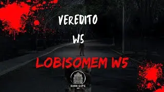 lobisomem W5 veredito