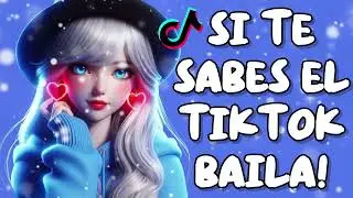 SI TE SABES EL TIKTOK BAILA! - 2026
