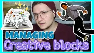 How I Prevent & Break Through Creative Blocks