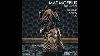 Mat Moebius - 10 000 Bees (Narko Remix)