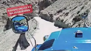 BASHU VALLEY SKARDU P.2 DANGEROUS TRACK