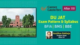DUJAT Exam Pattern & Syllabus | BMS, BFIA and BBE | Career Launcher