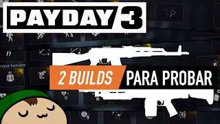 [PAYDAY 3] Dos builds bien ricas para aumentar la playerbase total en 17 🗣️🗣️🗣️