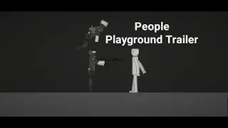 People Playground Trailer (but my version)