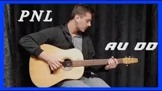PNL - AU DD - Baptiste Vachieri ( Fingerstyle Guitar Cover )