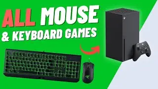 All XBOX Series X games that support Mouse and Keyboard (2022)