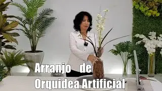 Como Fazer um Lindo Arranjo de Orquideas Artificiais