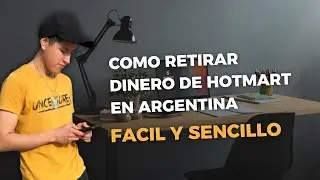 C&oacute;mo RETIRAR DINERO de HOTMART en ARGENTINA 🇦🇷