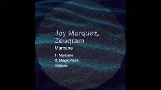 Joy Marquez, Zeuqram _ Marcane (Original Mix)