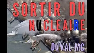 SORTIR DU NUCL&Eacute;AIRE - Clip - Duval MC - 2008