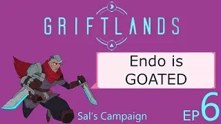 Endo is GOATED - Griftlands Let's Play [Part 6]