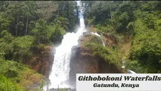 Exploring Waterfalls of Githobokoni in Gatundu.
