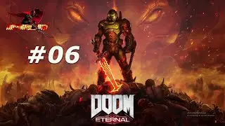 DOOM ETERNAL with Inferno912 #06