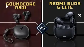 TWS REDMI BUDS 6 LITE VS SOUNDCORE R50I | SPECS REVIEW