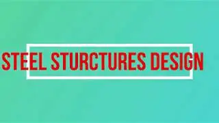 STEEL STRUCTURE DESIGN  AND DRAWING LECTURE-2 CIVIL ENGINEERING / POLYTECHNIC DIPLOMA