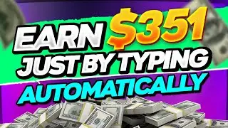 Type Words and Get Paid $351 Instantly! ($30 Per Word) - Make Money Online
