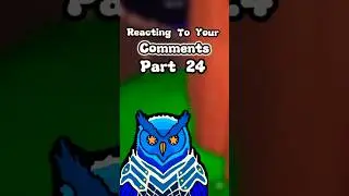REACTING To Your COMMENTS (Part 24)