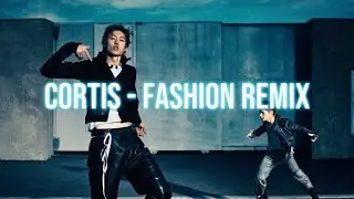 CORTIS FASHION - RONIN REMIX