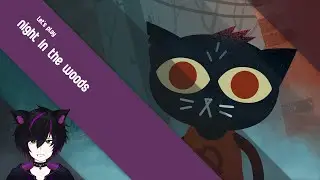 Let's Play 【Night in the Woods】 Part 1