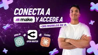 🚀 Como conectar OpenAI, Anthropic IA y OpenRouter con API keys a Make 🔗 | Tutorial paso a paso