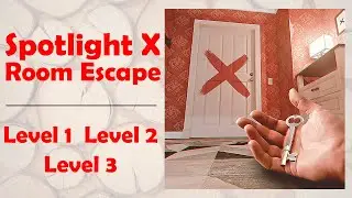 Spotlight X Room Escape | Level 1 Level 2 Level 3 | Level Games