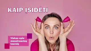 GentleDay.lt: Kaip įsidėti menstruacinę taurelę?