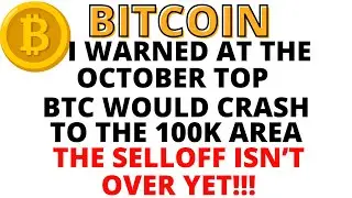 BTC -IGNORE THIS AT YOUR OWN PERIL-  The Bitcoin CRASH I Predicted at the October Top Isn't Over Yet