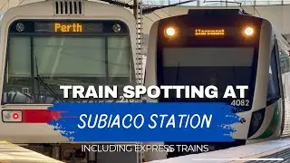 Train Spotting at Subiaco Station With Express Trains