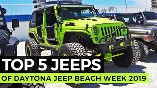 Top 5 Jeeps of Daytona Jeep Beach 2019