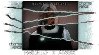 lighthouse happiness redux. ЧАРЫ | Marcello x Atarax