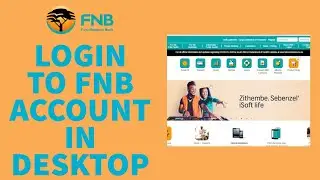 How to Login FNB Account on Desktop || First National Bank Login || FNB Sign In 2022