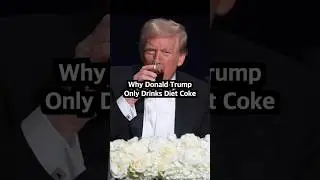 Why Donald Trump Only Drinks Diet Coke.