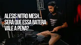 VIDEO REVIEW | BATERIA ELETR&Ocirc;NICA ALESIS NITRO MESH | DRUM ALESIS NITRO MESH